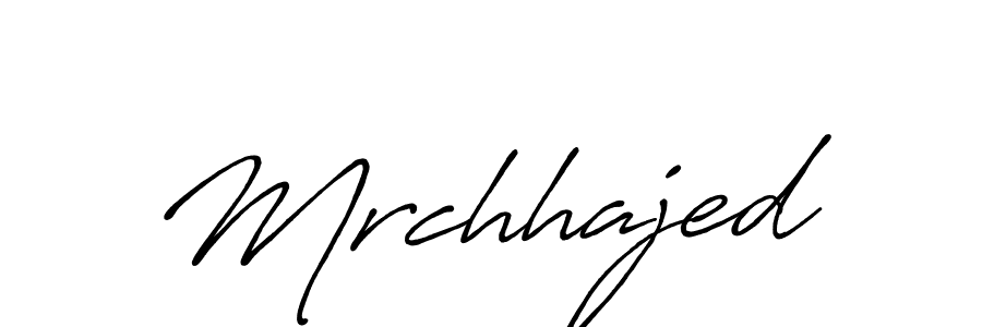 You should practise on your own different ways (Antro_Vectra_Bolder) to write your name (Mrchhajed) in signature. don't let someone else do it for you. Mrchhajed signature style 7 images and pictures png