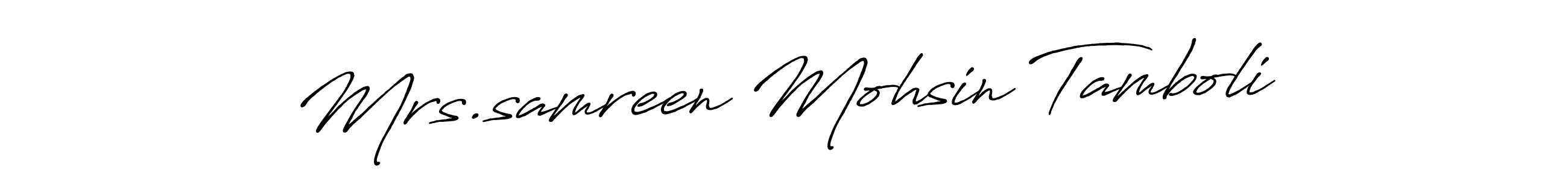 Mrs.samreen Mohsin Tamboli stylish signature style. Best Handwritten Sign (Antro_Vectra_Bolder) for my name. Handwritten Signature Collection Ideas for my name Mrs.samreen Mohsin Tamboli. Mrs.samreen Mohsin Tamboli signature style 7 images and pictures png