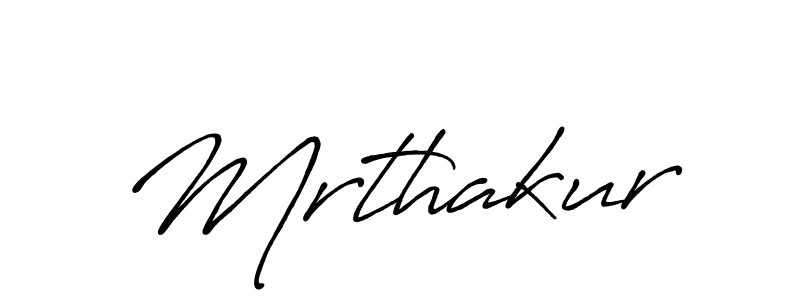 Create a beautiful signature design for name Mrthakur. With this signature (Antro_Vectra_Bolder) fonts, you can make a handwritten signature for free. Mrthakur signature style 7 images and pictures png