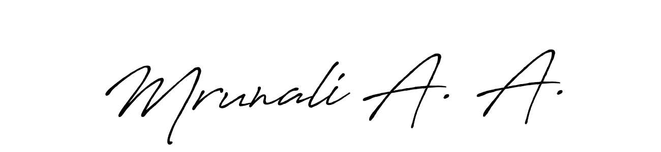 How to make Mrunali A. A. signature? Antro_Vectra_Bolder is a professional autograph style. Create handwritten signature for Mrunali A. A. name. Mrunali A. A. signature style 7 images and pictures png