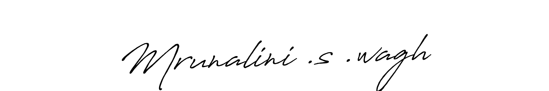 Make a beautiful signature design for name Mrunalini .s .wagh. With this signature (Antro_Vectra_Bolder) style, you can create a handwritten signature for free. Mrunalini .s .wagh signature style 7 images and pictures png
