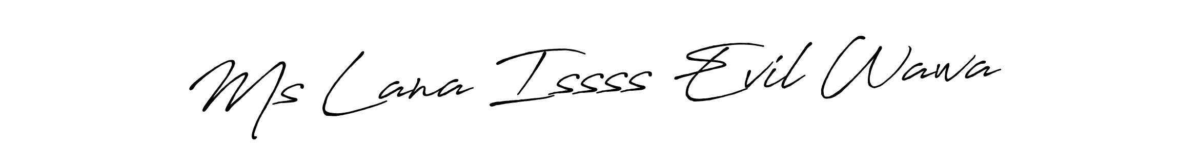 It looks lik you need a new signature style for name Ms Lana Issss Evil Wawa. Design unique handwritten (Antro_Vectra_Bolder) signature with our free signature maker in just a few clicks. Ms Lana Issss Evil Wawa signature style 7 images and pictures png
