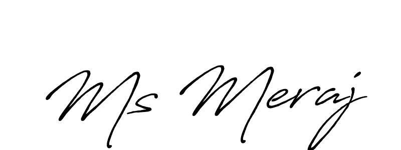 It looks lik you need a new signature style for name Ms Meraj. Design unique handwritten (Antro_Vectra_Bolder) signature with our free signature maker in just a few clicks. Ms Meraj signature style 7 images and pictures png