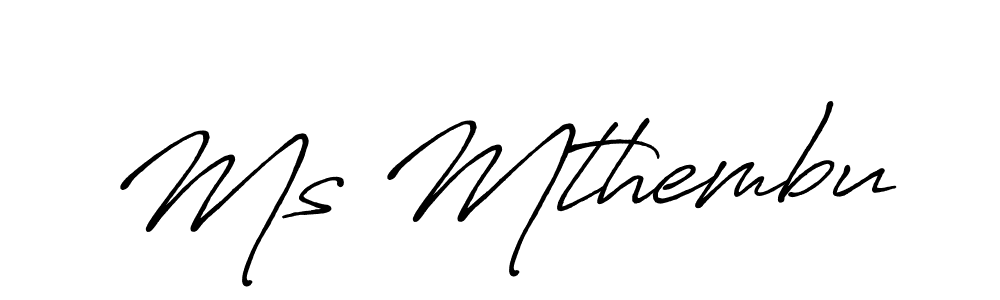 It looks lik you need a new signature style for name Ms Mthembu. Design unique handwritten (Antro_Vectra_Bolder) signature with our free signature maker in just a few clicks. Ms Mthembu signature style 7 images and pictures png