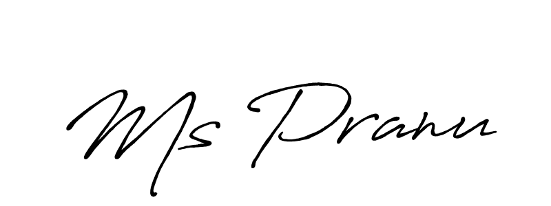 Design your own signature with our free online signature maker. With this signature software, you can create a handwritten (Antro_Vectra_Bolder) signature for name Ms Pranu. Ms Pranu signature style 7 images and pictures png
