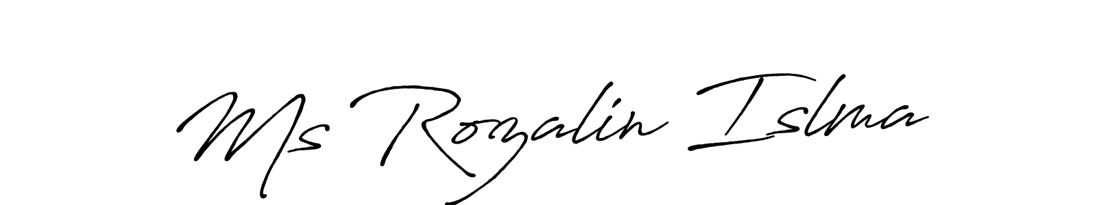 Make a short Ms Rozalin Islma signature style. Manage your documents anywhere anytime using Antro_Vectra_Bolder. Create and add eSignatures, submit forms, share and send files easily. Ms Rozalin Islma signature style 7 images and pictures png