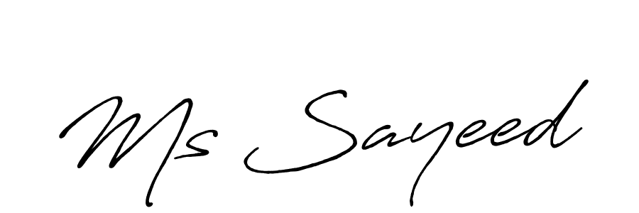 You should practise on your own different ways (Antro_Vectra_Bolder) to write your name (Ms Sayeed) in signature. don't let someone else do it for you. Ms Sayeed signature style 7 images and pictures png