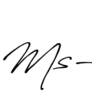 Create a beautiful signature design for name Ms-. With this signature (Antro_Vectra_Bolder) fonts, you can make a handwritten signature for free. Ms- signature style 7 images and pictures png