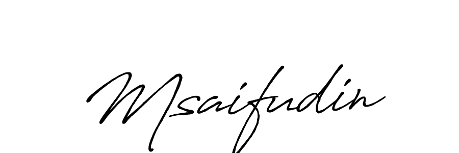 Design your own signature with our free online signature maker. With this signature software, you can create a handwritten (Antro_Vectra_Bolder) signature for name Msaifudin. Msaifudin signature style 7 images and pictures png