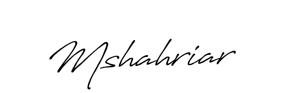 Design your own signature with our free online signature maker. With this signature software, you can create a handwritten (Antro_Vectra_Bolder) signature for name Mshahriar. Mshahriar signature style 7 images and pictures png