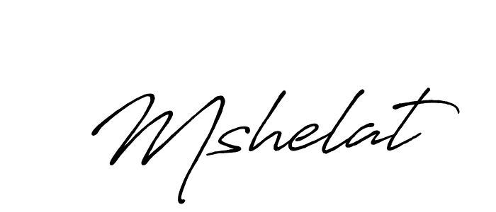 Design your own signature with our free online signature maker. With this signature software, you can create a handwritten (Antro_Vectra_Bolder) signature for name Mshelat. Mshelat signature style 7 images and pictures png