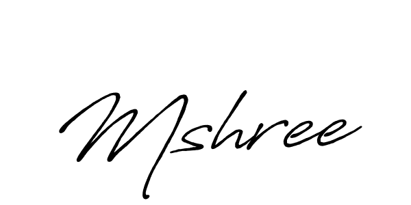 Also we have Mshree name is the best signature style. Create professional handwritten signature collection using Antro_Vectra_Bolder autograph style. Mshree signature style 7 images and pictures png