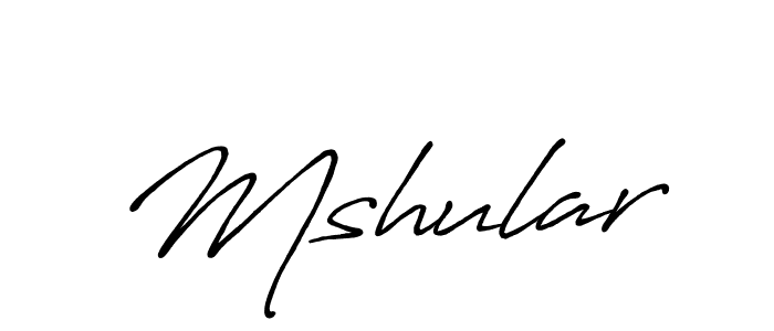 How to make Mshular name signature. Use Antro_Vectra_Bolder style for creating short signs online. This is the latest handwritten sign. Mshular signature style 7 images and pictures png