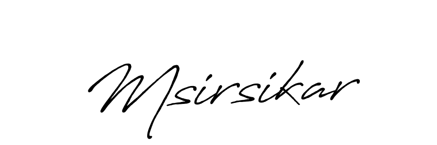 Create a beautiful signature design for name Msirsikar. With this signature (Antro_Vectra_Bolder) fonts, you can make a handwritten signature for free. Msirsikar signature style 7 images and pictures png