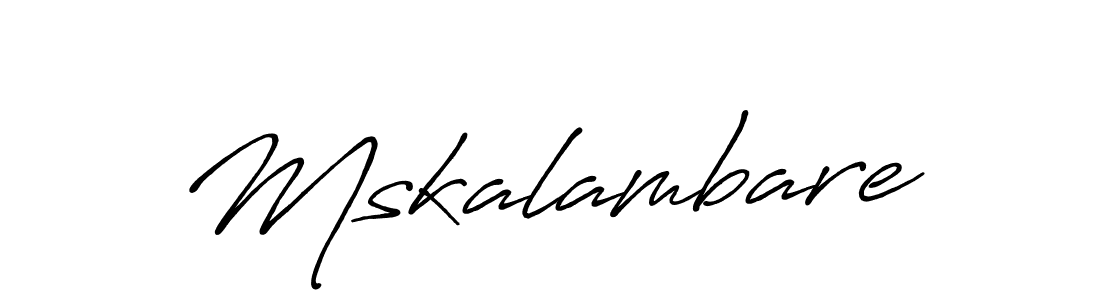 You should practise on your own different ways (Antro_Vectra_Bolder) to write your name (Mskalambare) in signature. don't let someone else do it for you. Mskalambare signature style 7 images and pictures png