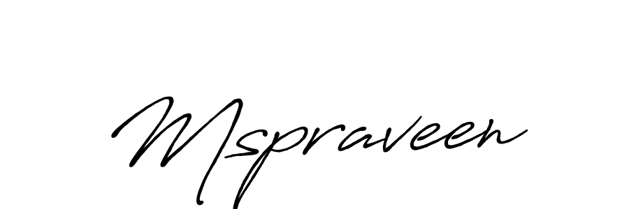 Make a beautiful signature design for name Mspraveen. With this signature (Antro_Vectra_Bolder) style, you can create a handwritten signature for free. Mspraveen signature style 7 images and pictures png