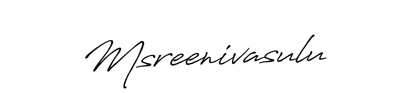 Design your own signature with our free online signature maker. With this signature software, you can create a handwritten (Antro_Vectra_Bolder) signature for name Msreenivasulu. Msreenivasulu signature style 7 images and pictures png