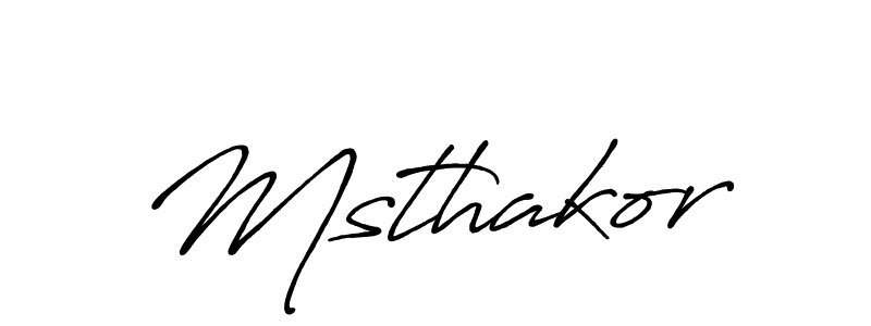 Antro_Vectra_Bolder is a professional signature style that is perfect for those who want to add a touch of class to their signature. It is also a great choice for those who want to make their signature more unique. Get Msthakor name to fancy signature for free. Msthakor signature style 7 images and pictures png