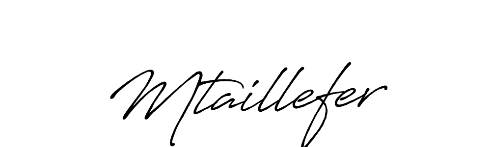 The best way (Antro_Vectra_Bolder) to make a short signature is to pick only two or three words in your name. The name Mtaillefer include a total of six letters. For converting this name. Mtaillefer signature style 7 images and pictures png