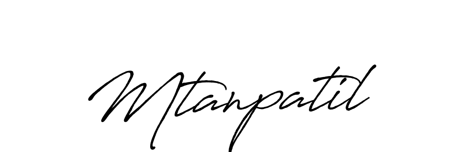 Mtanpatil stylish signature style. Best Handwritten Sign (Antro_Vectra_Bolder) for my name. Handwritten Signature Collection Ideas for my name Mtanpatil. Mtanpatil signature style 7 images and pictures png
