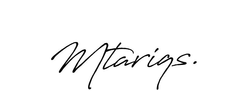 Similarly Antro_Vectra_Bolder is the best handwritten signature design. Signature creator online .You can use it as an online autograph creator for name Mtariqs.. Mtariqs. signature style 7 images and pictures png