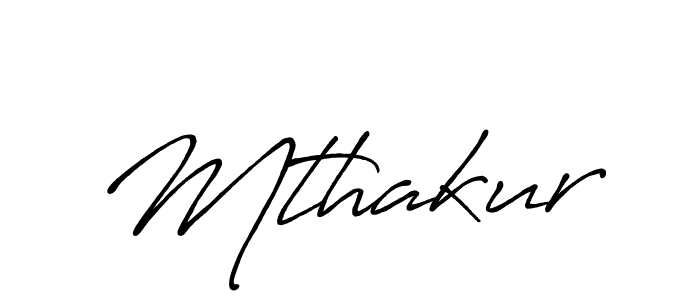 It looks lik you need a new signature style for name Mthakur. Design unique handwritten (Antro_Vectra_Bolder) signature with our free signature maker in just a few clicks. Mthakur signature style 7 images and pictures png