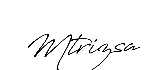 Mtrizsa stylish signature style. Best Handwritten Sign (Antro_Vectra_Bolder) for my name. Handwritten Signature Collection Ideas for my name Mtrizsa. Mtrizsa signature style 7 images and pictures png