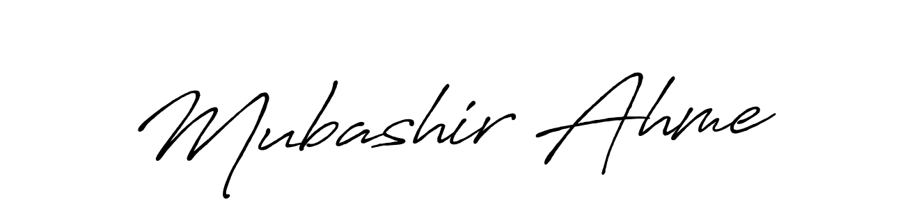 Also we have Mubashir Ahme name is the best signature style. Create professional handwritten signature collection using Antro_Vectra_Bolder autograph style. Mubashir Ahme signature style 7 images and pictures png