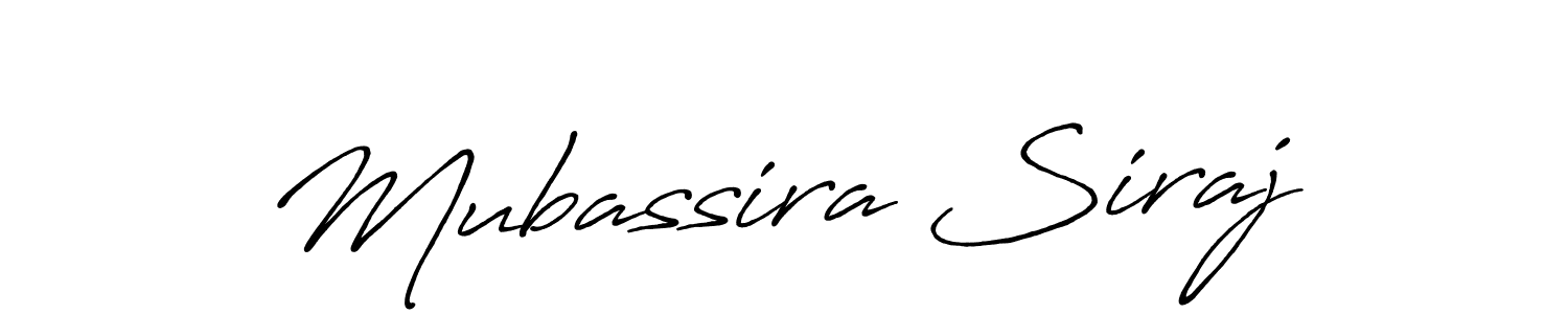 Also we have Mubassira Siraj name is the best signature style. Create professional handwritten signature collection using Antro_Vectra_Bolder autograph style. Mubassira Siraj signature style 7 images and pictures png