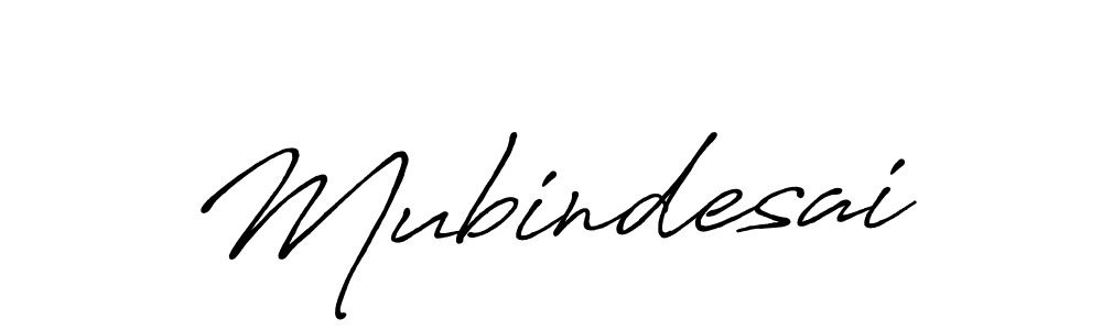 Design your own signature with our free online signature maker. With this signature software, you can create a handwritten (Antro_Vectra_Bolder) signature for name Mubindesai. Mubindesai signature style 7 images and pictures png