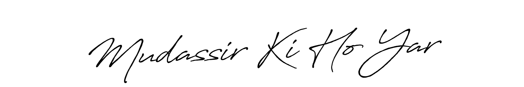It looks lik you need a new signature style for name Mudassir Ki Ho Yar. Design unique handwritten (Antro_Vectra_Bolder) signature with our free signature maker in just a few clicks. Mudassir Ki Ho Yar signature style 7 images and pictures png