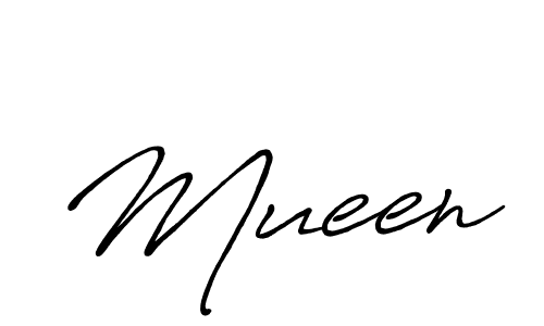 Make a beautiful signature design for name Mueen. With this signature (Antro_Vectra_Bolder) style, you can create a handwritten signature for free. Mueen signature style 7 images and pictures png