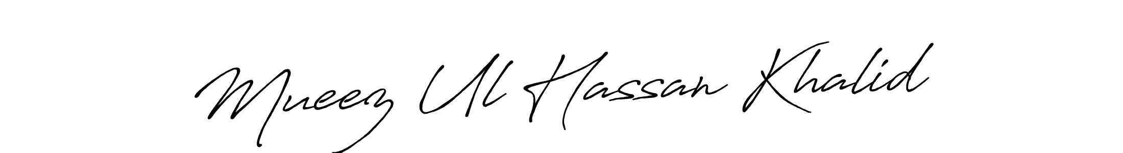 You should practise on your own different ways (Antro_Vectra_Bolder) to write your name (Mueez Ul Hassan Khalid) in signature. don't let someone else do it for you. Mueez Ul Hassan Khalid signature style 7 images and pictures png