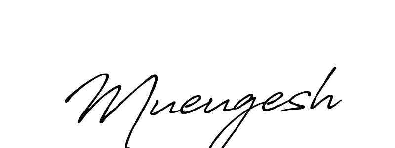 Once you've used our free online signature maker to create your best signature Antro_Vectra_Bolder style, it's time to enjoy all of the benefits that Mueugesh name signing documents. Mueugesh signature style 7 images and pictures png
