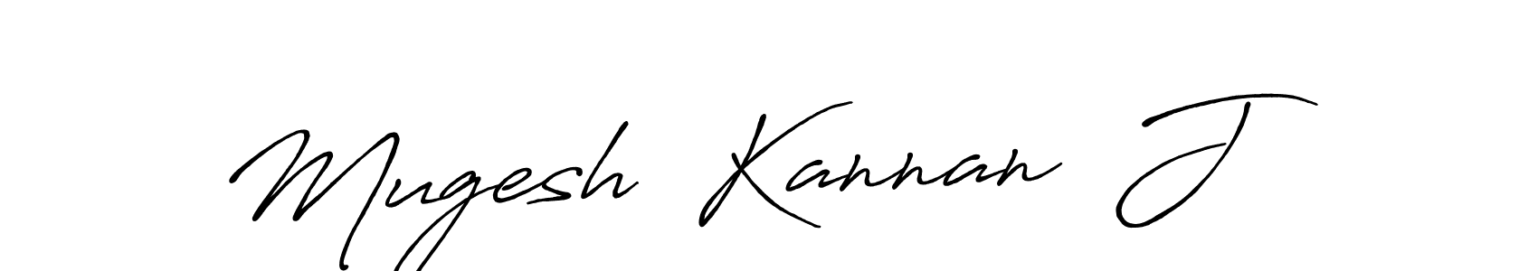 Make a short Mugesh  Kannan  J signature style. Manage your documents anywhere anytime using Antro_Vectra_Bolder. Create and add eSignatures, submit forms, share and send files easily. Mugesh  Kannan  J signature style 7 images and pictures png