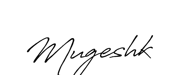Create a beautiful signature design for name Mugeshk. With this signature (Antro_Vectra_Bolder) fonts, you can make a handwritten signature for free. Mugeshk signature style 7 images and pictures png