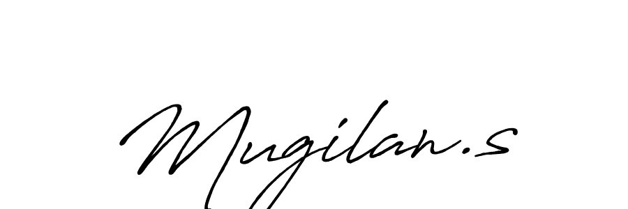 Create a beautiful signature design for name Mugilan.s. With this signature (Antro_Vectra_Bolder) fonts, you can make a handwritten signature for free. Mugilan.s signature style 7 images and pictures png