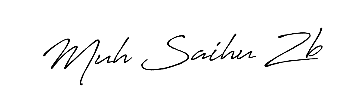 Create a beautiful signature design for name Muh Saihu Zb. With this signature (Antro_Vectra_Bolder) fonts, you can make a handwritten signature for free. Muh Saihu Zb signature style 7 images and pictures png