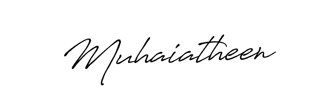 Create a beautiful signature design for name Muhaiatheen. With this signature (Antro_Vectra_Bolder) fonts, you can make a handwritten signature for free. Muhaiatheen signature style 7 images and pictures png