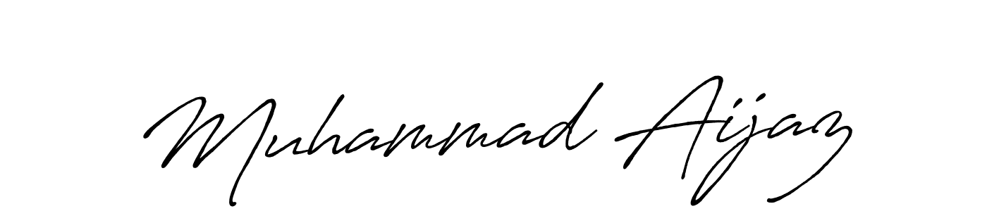 Design your own signature with our free online signature maker. With this signature software, you can create a handwritten (Antro_Vectra_Bolder) signature for name Muhammad Aijaz. Muhammad Aijaz signature style 7 images and pictures png