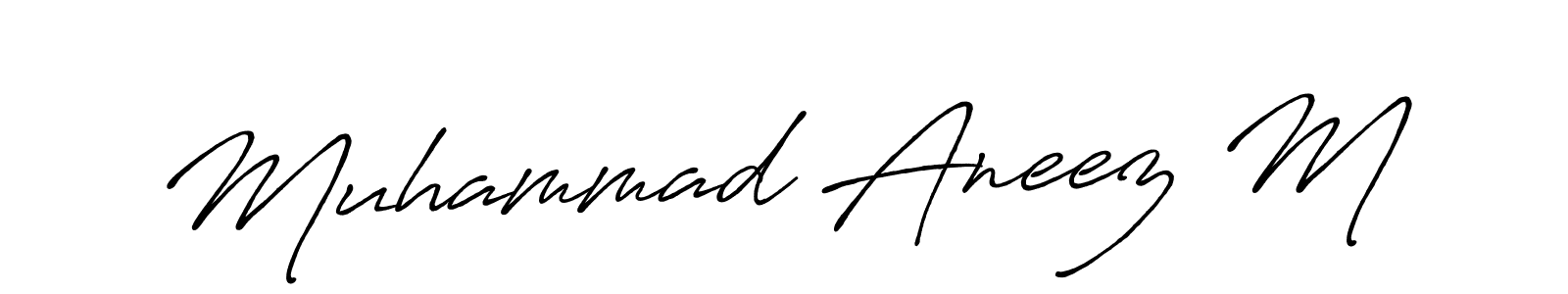 Make a beautiful signature design for name Muhammad Aneez M. With this signature (Antro_Vectra_Bolder) style, you can create a handwritten signature for free. Muhammad Aneez M signature style 7 images and pictures png
