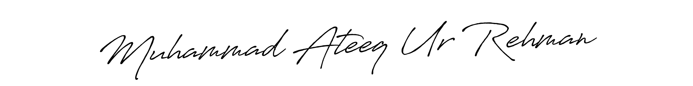 Design your own signature with our free online signature maker. With this signature software, you can create a handwritten (Antro_Vectra_Bolder) signature for name Muhammad Ateeq Ur Rehman. Muhammad Ateeq Ur Rehman signature style 7 images and pictures png