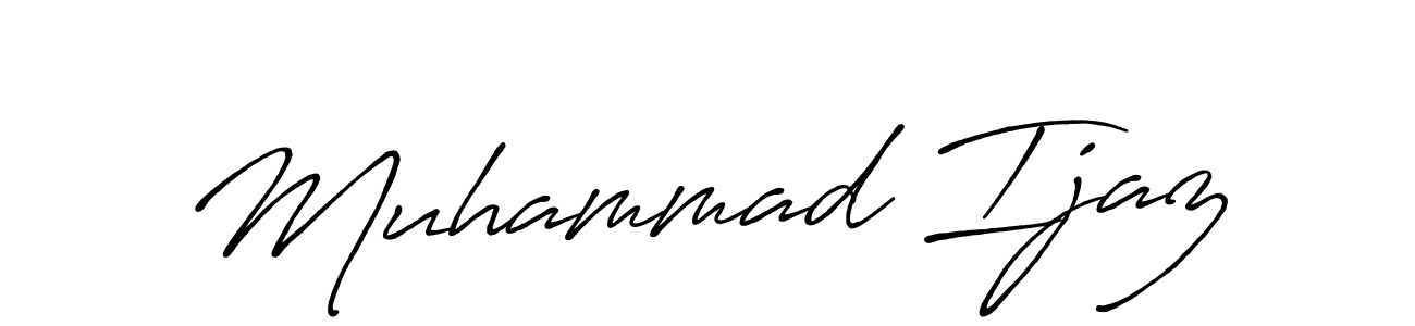 Design your own signature with our free online signature maker. With this signature software, you can create a handwritten (Antro_Vectra_Bolder) signature for name Muhammad Ijaz. Muhammad Ijaz signature style 7 images and pictures png