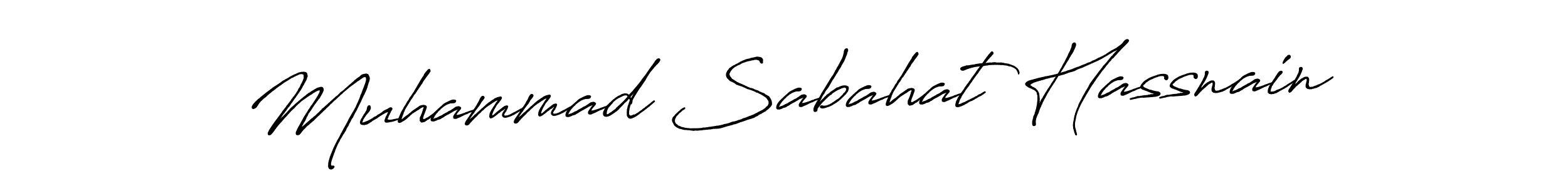 Make a beautiful signature design for name Muhammad Sabahat Hassnain. With this signature (Antro_Vectra_Bolder) style, you can create a handwritten signature for free. Muhammad Sabahat Hassnain signature style 7 images and pictures png