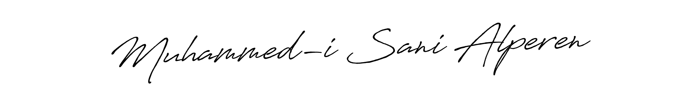 It looks lik you need a new signature style for name Muhammed-i Sani Alperen. Design unique handwritten (Antro_Vectra_Bolder) signature with our free signature maker in just a few clicks. Muhammed-i Sani Alperen signature style 7 images and pictures png