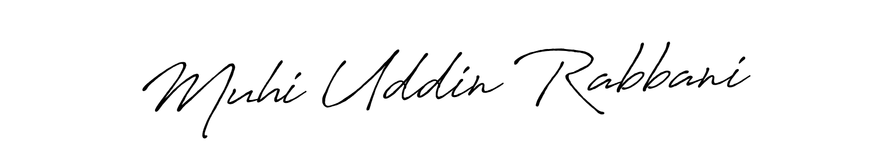 Use a signature maker to create a handwritten signature online. With this signature software, you can design (Antro_Vectra_Bolder) your own signature for name Muhi Uddin Rabbani. Muhi Uddin Rabbani signature style 7 images and pictures png