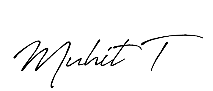 Muhit T stylish signature style. Best Handwritten Sign (Antro_Vectra_Bolder) for my name. Handwritten Signature Collection Ideas for my name Muhit T. Muhit T signature style 7 images and pictures png