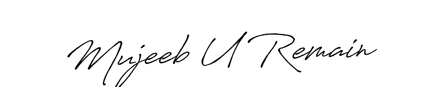 Also we have Mujeeb U Remain name is the best signature style. Create professional handwritten signature collection using Antro_Vectra_Bolder autograph style. Mujeeb U Remain signature style 7 images and pictures png
