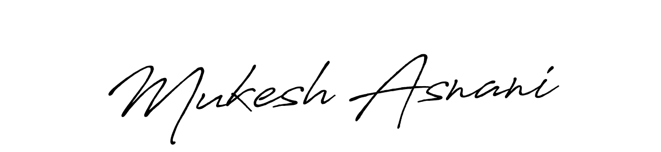 Create a beautiful signature design for name Mukesh Asnani. With this signature (Antro_Vectra_Bolder) fonts, you can make a handwritten signature for free. Mukesh Asnani signature style 7 images and pictures png