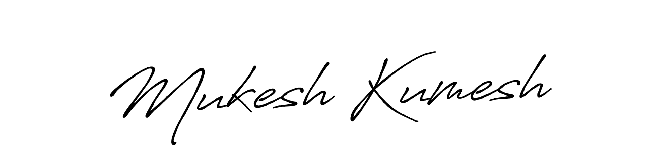 Make a beautiful signature design for name Mukesh Kumesh. With this signature (Antro_Vectra_Bolder) style, you can create a handwritten signature for free. Mukesh Kumesh signature style 7 images and pictures png